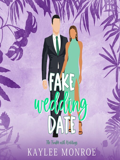 Title details for Fake Wedding Date by Kaylee Monroe - Available